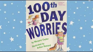 100th Day Worries Read Aloud - Storytime / Children's Book / 100th Day of School