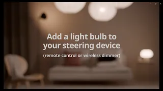 Add a light bulb to your steering device (remote control or wireless dimmer)
