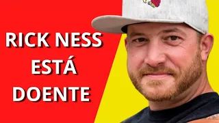 RICK NESS DOENTE ? FEBRE DO OURO 2023