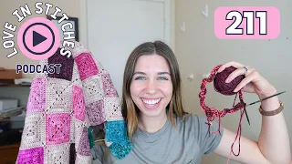 Love in Stitches Episode 211 | Knitty Natty | Knit and Crochet Podcast