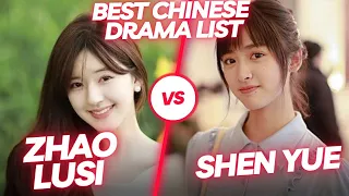 Zhao Lusi Vs Shen Yue Best drama list 2024/Top 10 Chinese drama list/ #cdrama #drama #zhaolusi