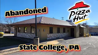Abandoned Pizza Hut - State College, PA