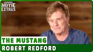 THE MUSTANG | On-set Interview with Robert Redford "Producer"