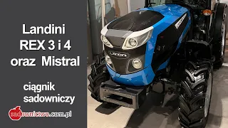 Landini REX 3 i 4 oraz Mistral - ciągniki sadownicze