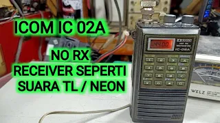 icom ic 02a 02n no rx @WElektronik