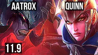 AATROX vs QUINN (TOP) | 600+ games, 9/2/5, 1.1M mastery, Dominating | BR Diamond | v11.9