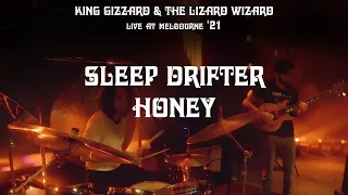 King Gizzard & The Lizard Wizard - Sleep Drifter + Honey (Melbourne '21)