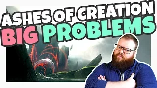 Does Ashes of Creation Have BIG Problems?