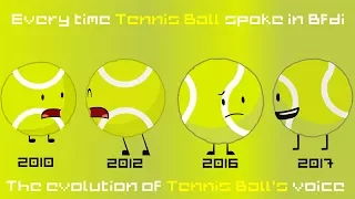 Every time tennis ball spoke in Bfdi [Evolution of Tennis Ball's voice]