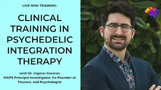 What is Psychedelic Integration Therapy? (Mini Training Clip)