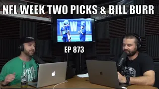 NFL Week Two Picks & Bill Burr (Ep. 873) - Sports Gambling Podcast