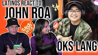 Latinos react to John Roa -"Oks Lang" LIVE on Wish 107.5 Bus for the first time 🤩🤯