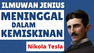 Kisah Sedih!! Nikola Tesla | Ilmuwan Jenius yang Meninggal dalam Kemiskinan