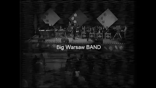 Big Warsaw Band p/k Stanisława Fiałkowskiego (Lora Szafran i Danuta Błażejczyk)