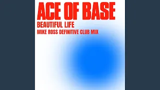 Beautiful Life (Mike Ross Definitive Radio Mix)