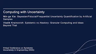 Computing with uncertainty - Virtual Conference on Epistemic Uncertainty in Engineering