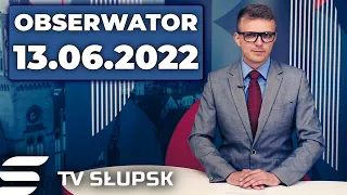 📰 Obserwator 13.06.2022 | 🔥 Bądź na Bieżąco - Witkacy, festyn we Włynkówku i Grand Prix Ustki 2022