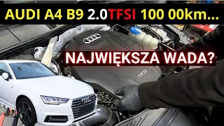 AUDI A4 B9 2.0TFSI 252KM po 100 000km przebiegu czyli JAK DBASZ TAK MASZ