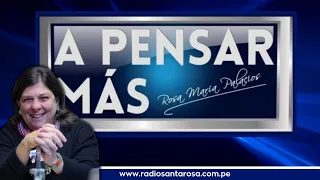 #EnVivo A Pensar Más con Rosa María Palacios 08/05/2023