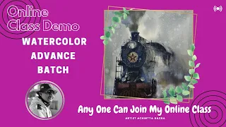 Online Watercolor ADVANCE Demo CLASS Artist By Achintya Hazra