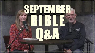 Bible Q&A With Pastor Paul │ September 2023