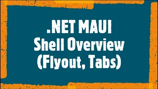 .NET MAUI Shell Basic Overview (Flyout, Tabs)
