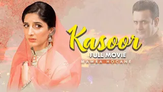 Kasoor | Full Movie | Mawra Hocane, Jana Malik, Shahood, Nadia Afghan | A Heartbreaking Story| IAM2G