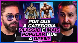 QUAL a DIFERENÇA da CATEGORIA CLASSIC e a OPEN no MR.OLYMPIA? - RODRIGO GÓES