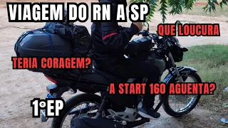 Viagem solo de start 160 do RN a São Paulo - Moto baixa cilindrada - 2023.ep1