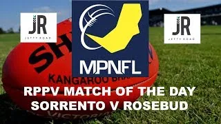 Live from Sorrento Its Jetty Rd RPPV MPNFL Action with Sorrento v Rosebud