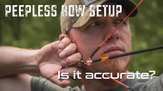 PEEPLESS BOW SETUP -Is It Accurate?-