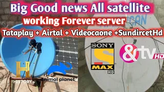 Big Good News || All  satellite Work on Forever server || Airtal + D2h +Tataplay + Sun diect Hd