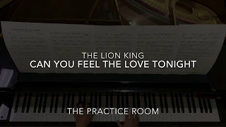 Can You Feel the Love Tonight | Piano Cover | The Practice Room