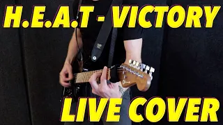 H.E.A.T - Victory (Live guitar cover)