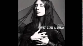 Lykke Li - Just Like A Dream