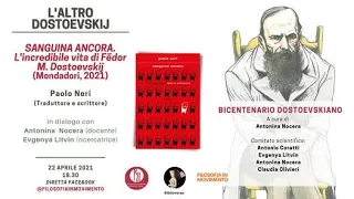 Sanguina ancora. L'incredibile vita di Fedor M. Dostoevskij (Mondadori, 2021)