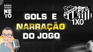 GOLS DE CEARÁ 1X0 SANTOS NA RÁDIO CRAQUE NETO