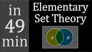 Elementary Set Theory in 49 minutes