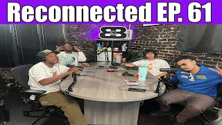 Reconnected Ep 61