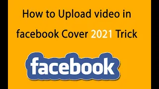 How to Upload video on facebook Page cover 2021