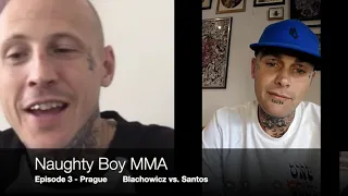 Naughty Boy MMA episode 3: UFC  Blachowicz vs  Santos