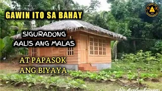 Tanggalin ang malas sa bahay at papasok ang Biyaya.