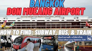 Don Mueang Airport - FIND: SUBWAY/BUS/& TRAIN - Bangkok, Thailand 🇹🇭4K