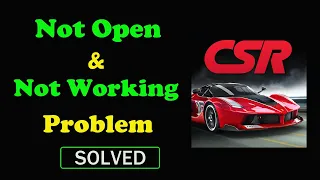 How to Fix CSR Racing App Not Working / Not Opening / Loading Problem in Android & Ios