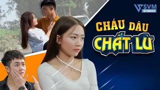 Cháu Dâu Chất Lừ - Phim Bộ Hay Nhất Lan Anh và Vi Nam SVM Studio