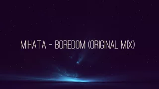 Mihata - Boredom (Original Mix)
