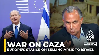 Marwan Bishara: ‘How dare European nations sell arms to Israel?’