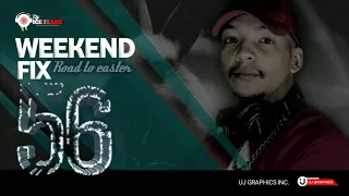 Dj Ice Flake WeekendFix 56 RoadToEaster 2021