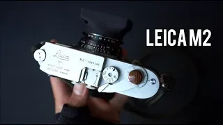 Why I chose the Leica m2 (Review + Sample Photos)