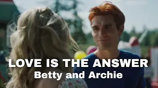 Betty and Archie | Love is the Answer